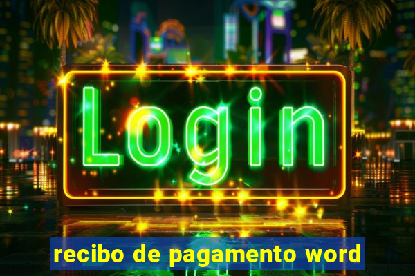 recibo de pagamento word